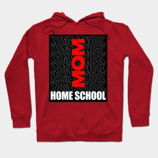 The best home school mom Hoodie